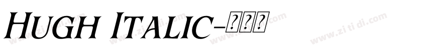 Hugh Italic字体转换